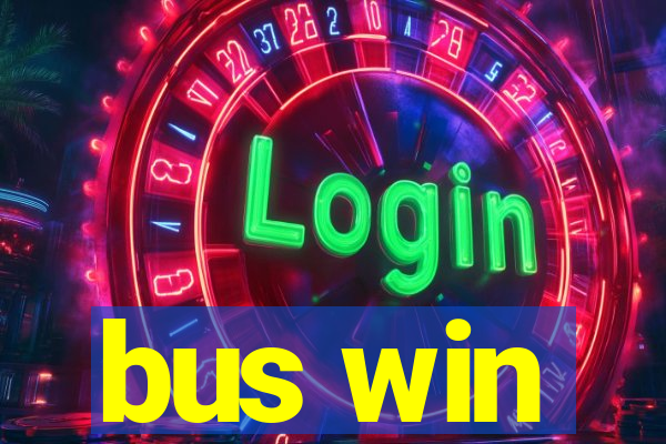 bus win